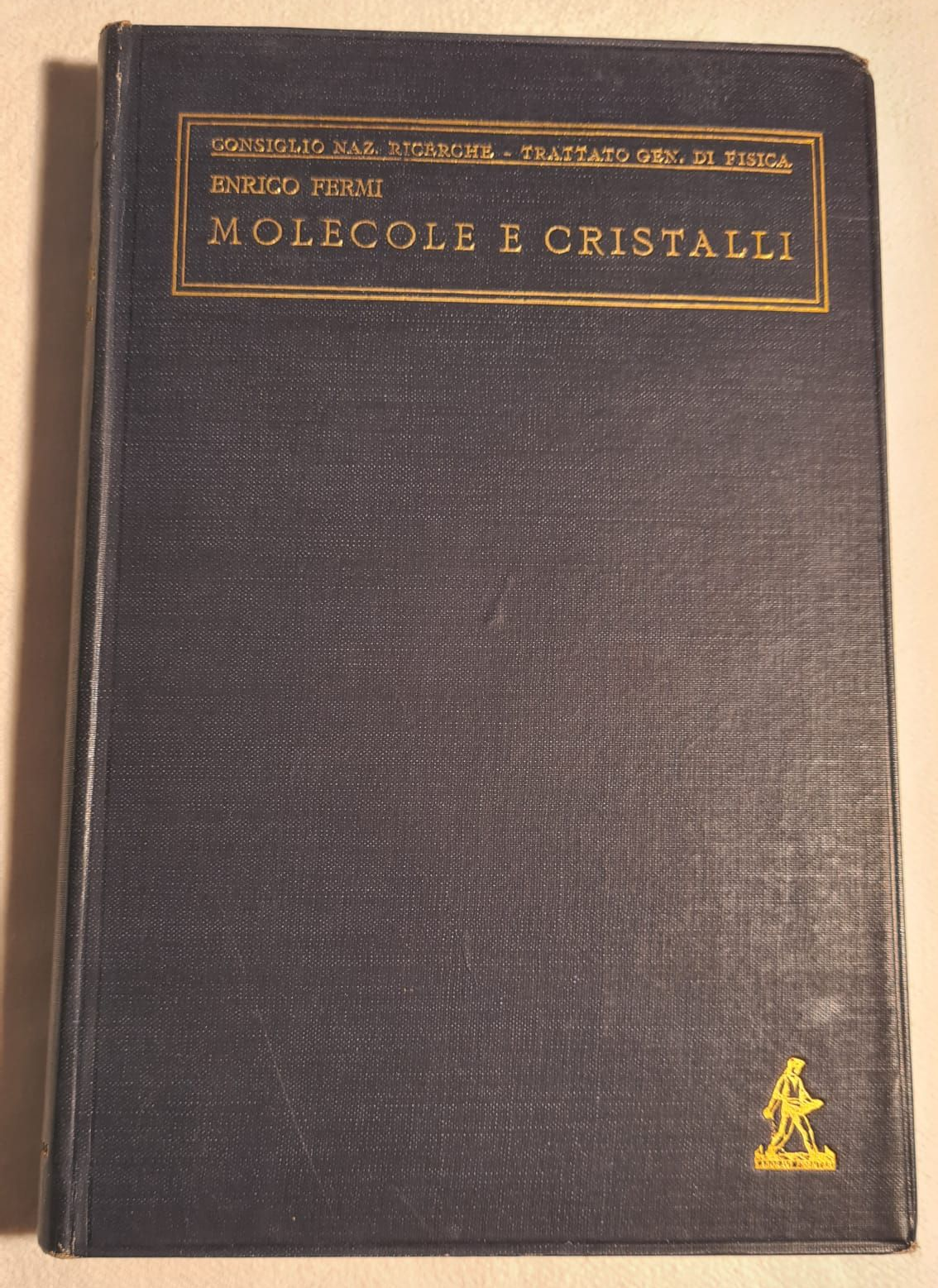 Trattato generale di fisica a cura del Consiglio Nazionale delle ricerche Molecole e Cristalli
