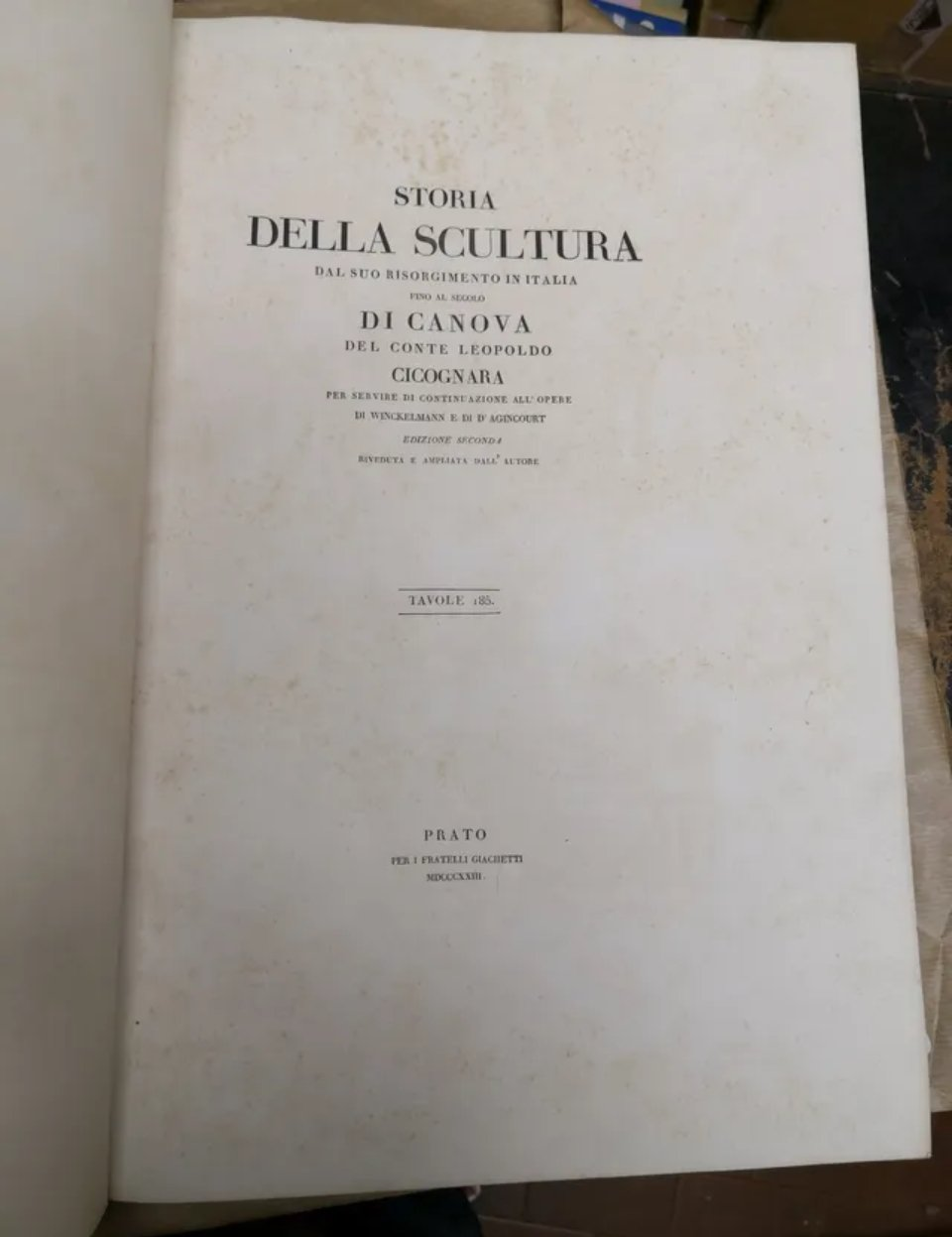 Storia della scultura dal suo Risorgimento in Italia fino al secolo di Canova