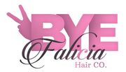 Bye Falicia Hair Co