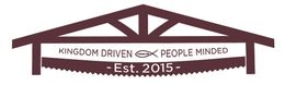 Logo featuring a brown truss roof with text: "Kingdom Driven <fish symbol> People Minded" and "- Est. 2015 -".
