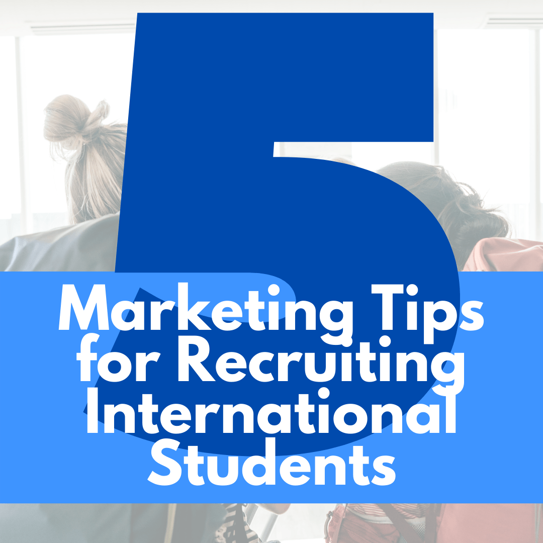 Marketing Tips | International Student Recruitment | Student Recruiter | International Admissions