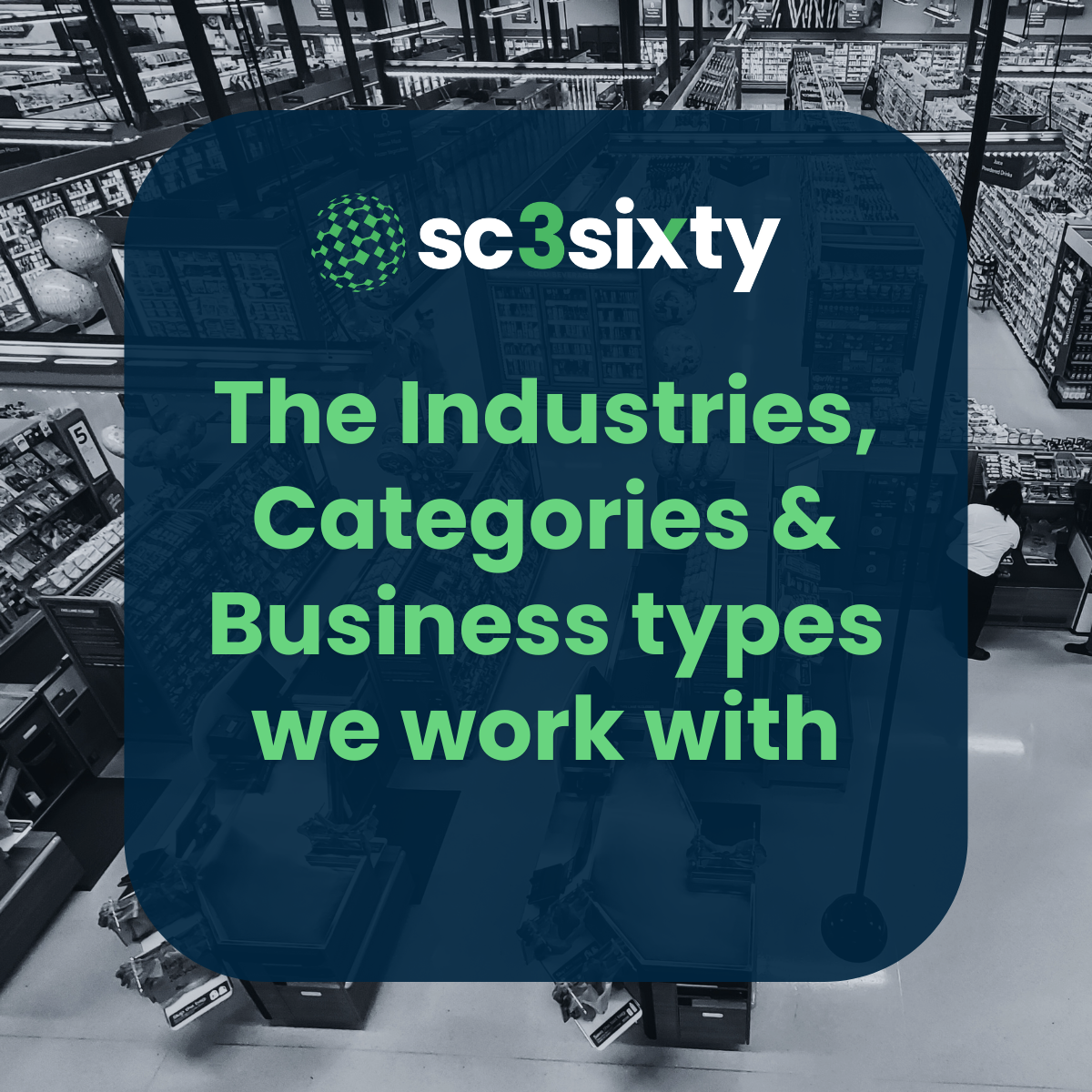 FMCG industries and business categories supported by sc3sixty across retail, grocery and supply chai