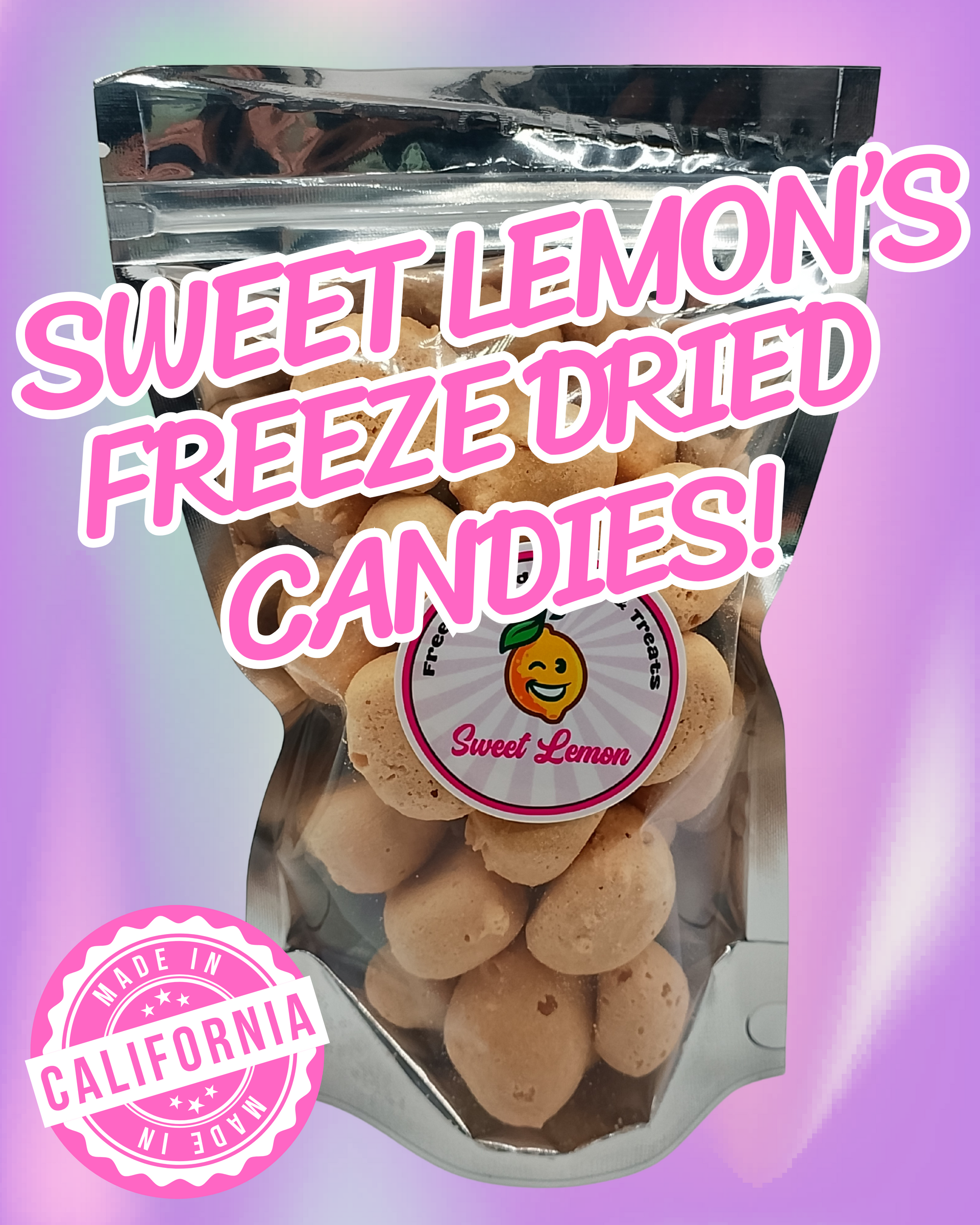 A bag of sweet lemon 's freeze dried candies made in California