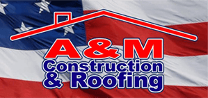 A&M Construction & Roofing