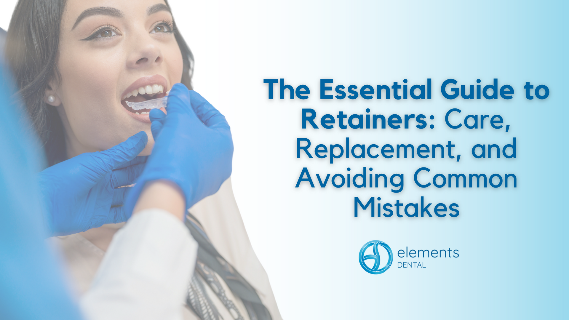 The essential guide to retainer care , replacement and avoiding common mistakes