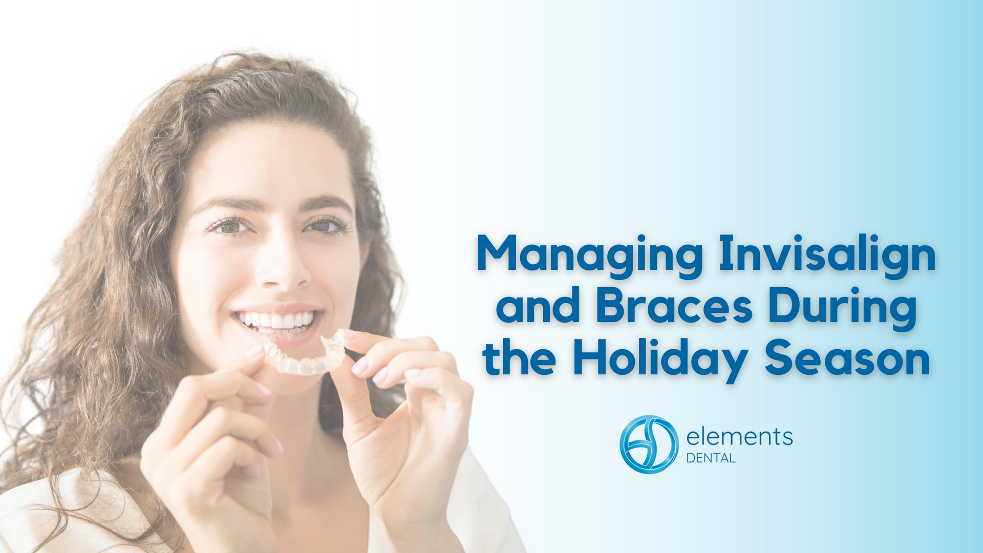 A woman is holding an invisalign and braces during the holiday season.