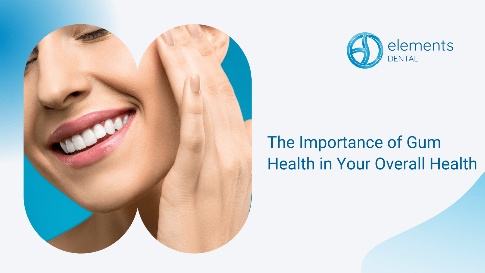 The Importance of Gum Health in Your Overall Health