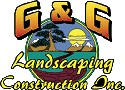 G & G Landscaping Construction, Inc.