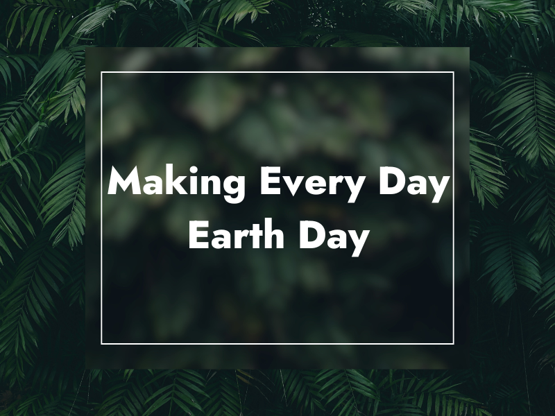Earth Day, sustainability, native plants, and environmental action.