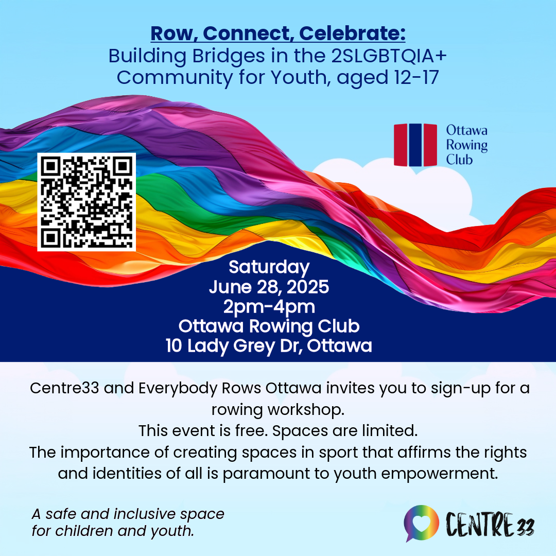 Ottawa Rowing Club
Centre33
Queer
Trans
Kids