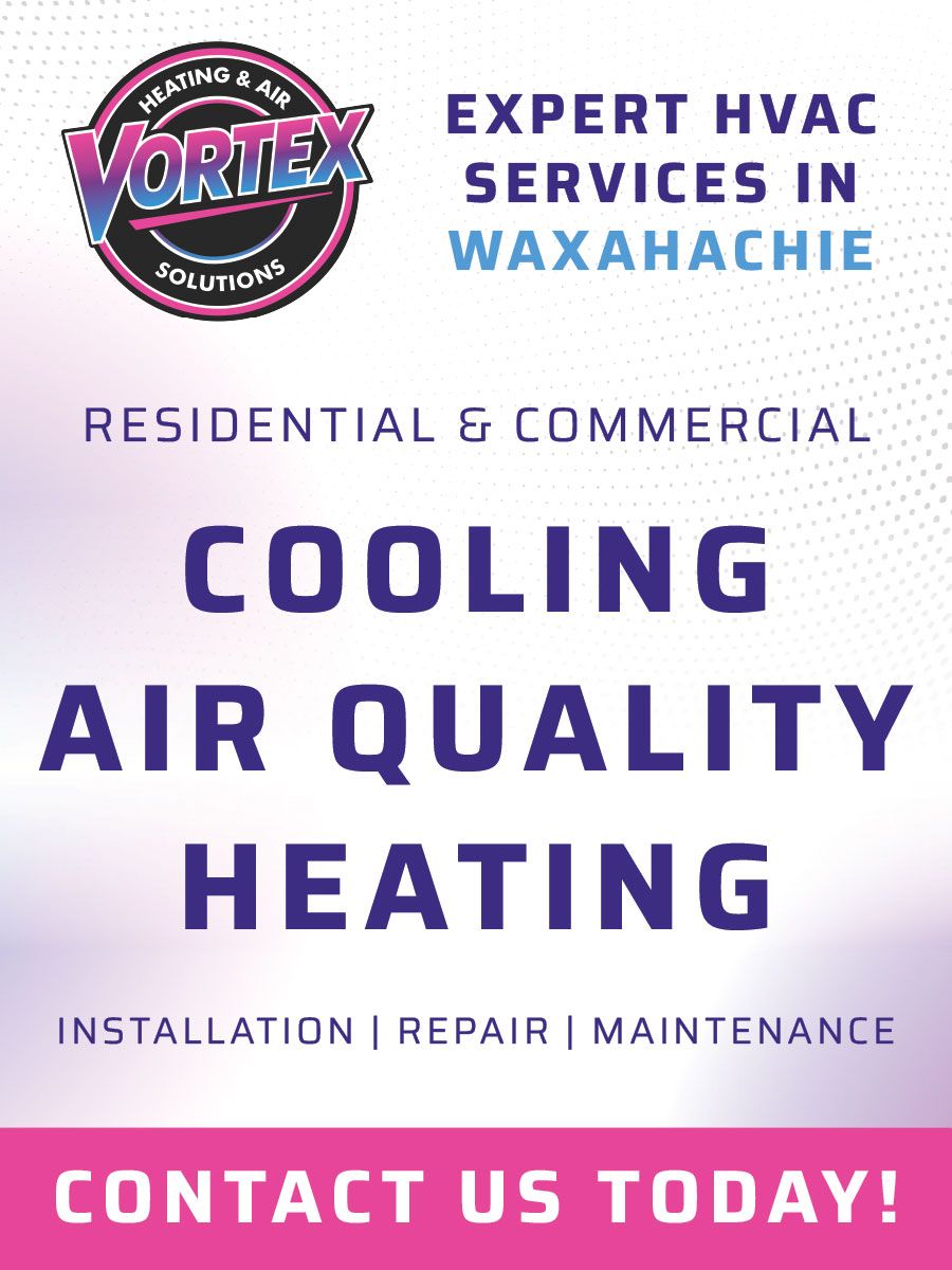 HVAC services ad for Vortex in Waxahachie: cooling, air quality, heating. Includes contact info.