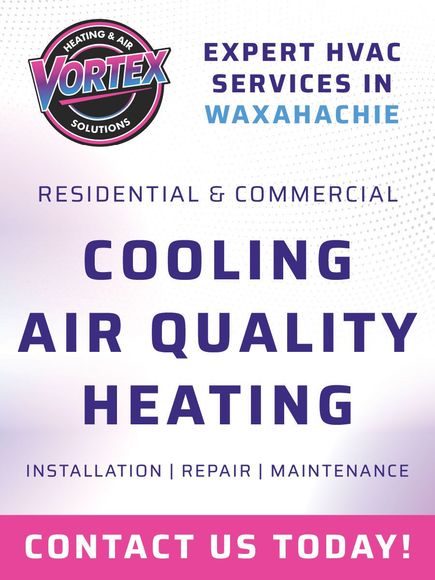 HVAC services ad for Vortex in Waxahachie: cooling, air quality, heating. Includes contact info.
