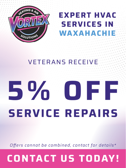 Ad for Vortex HVAC offering veterans 5% off service repairs in Waxahachie.