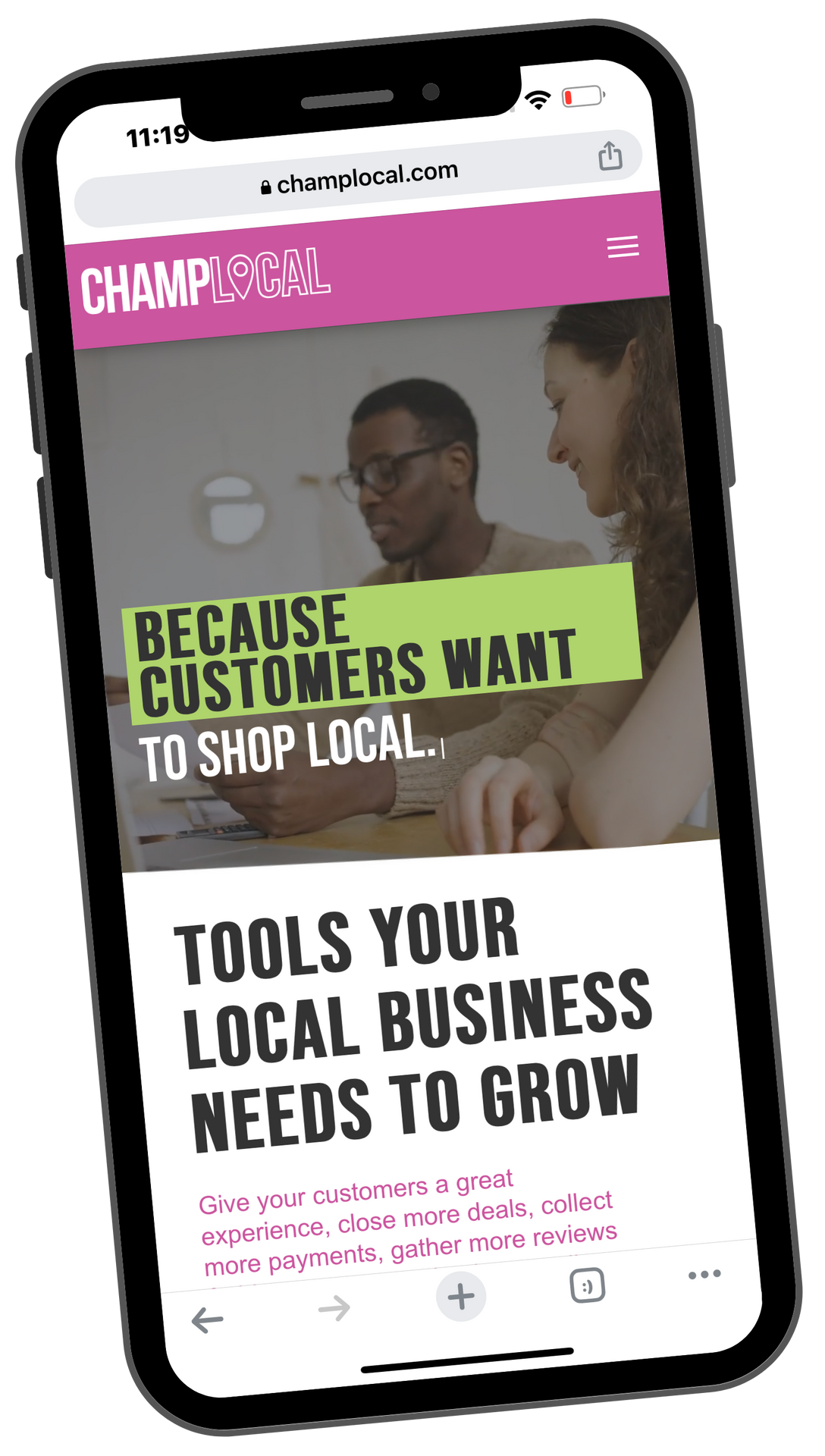 A cell phone with a website on it that says `` because customers want to shop local , tools your local business needs to grow ''.