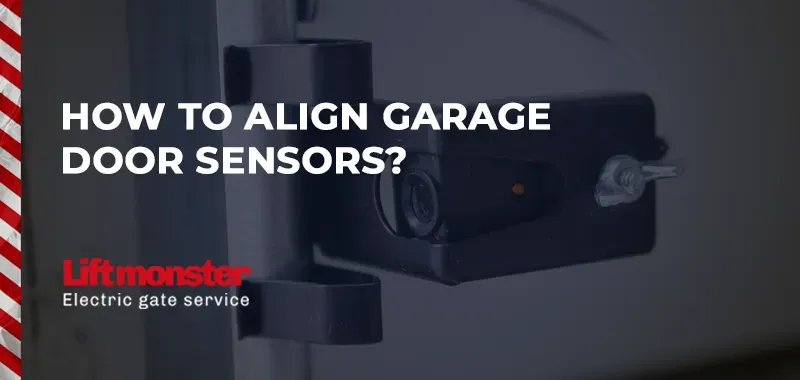 Align Garage Door Sensors | Step-by-Step Guide | Lift Monster