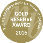 Gold Reserve Award 2016 from Registered Master Builders House of the Year, a circular, gold-colored badge.