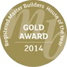 Gold Award from Registered Master Builders House of the Year, 2014.