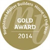 Gold award from Registered Master Builders House of the Year, 2014.