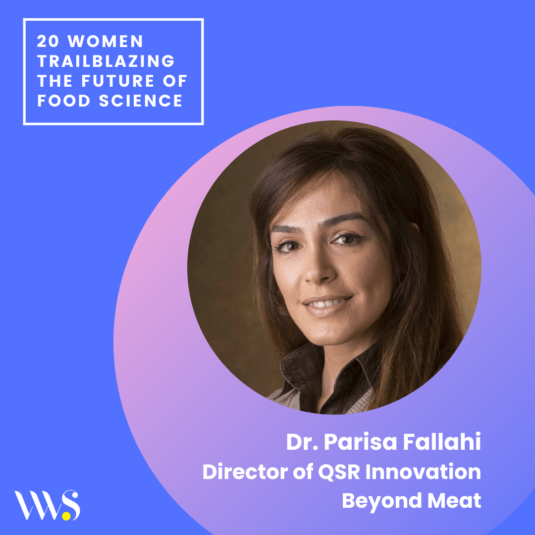 Dr. Parisa Fallahi, Director of QSR Innovation at Beyond Meat