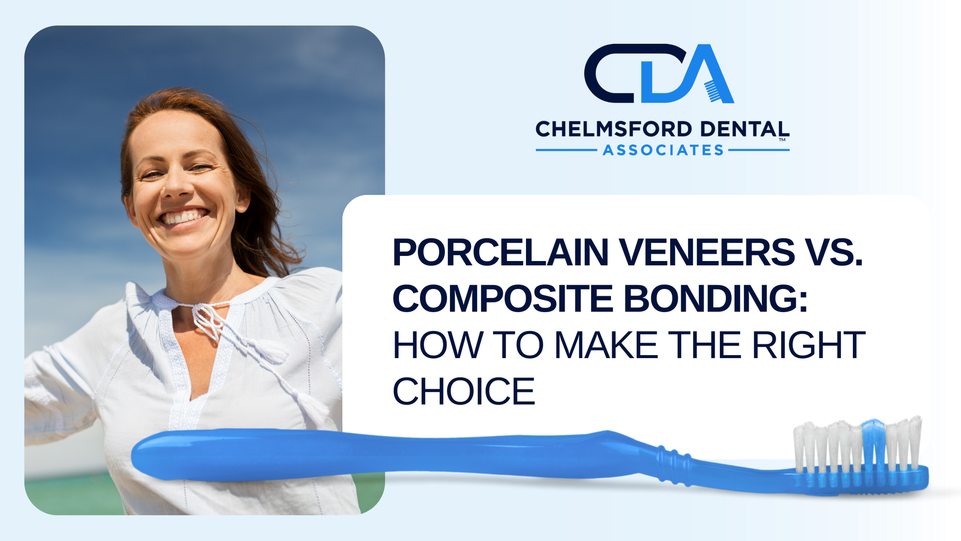 Porcelain veneers vs. composite bonding : how to make the right choice