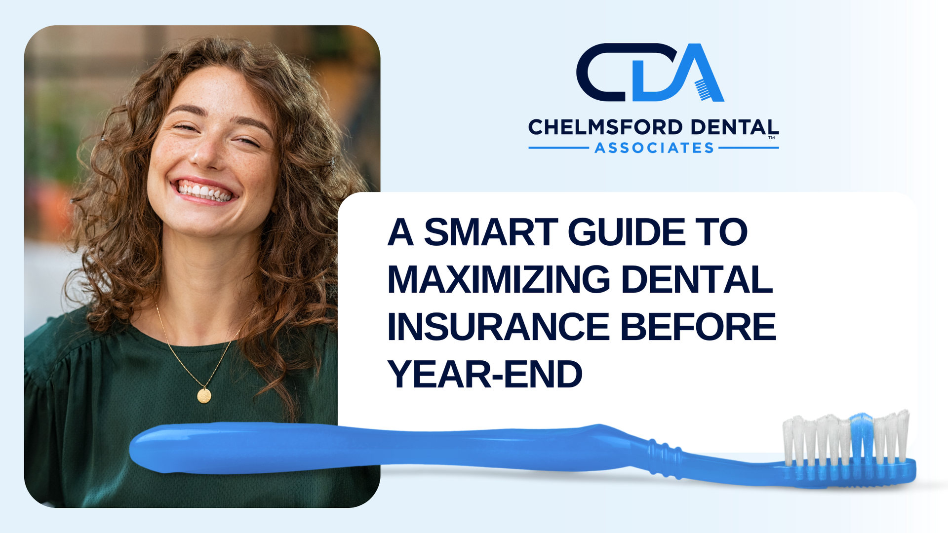 Woman smiling next to a guide on maximizing dental insurance, with the Chelmsford Dental Associates logo.