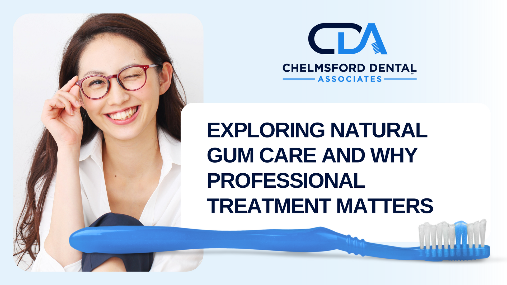 Woman smiling with glasses, dental hygiene ad; toothbrush, Chelmsford Dental logo.