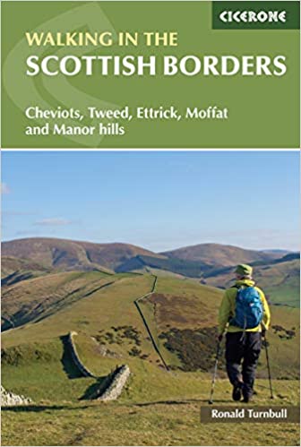 Walking in the Scottish Borders: Cheviots, Tweed, Ettrick, Moffat and Manor hills