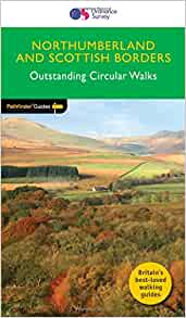 Northumberland and Scottish Borders Outstanding Circular Walks