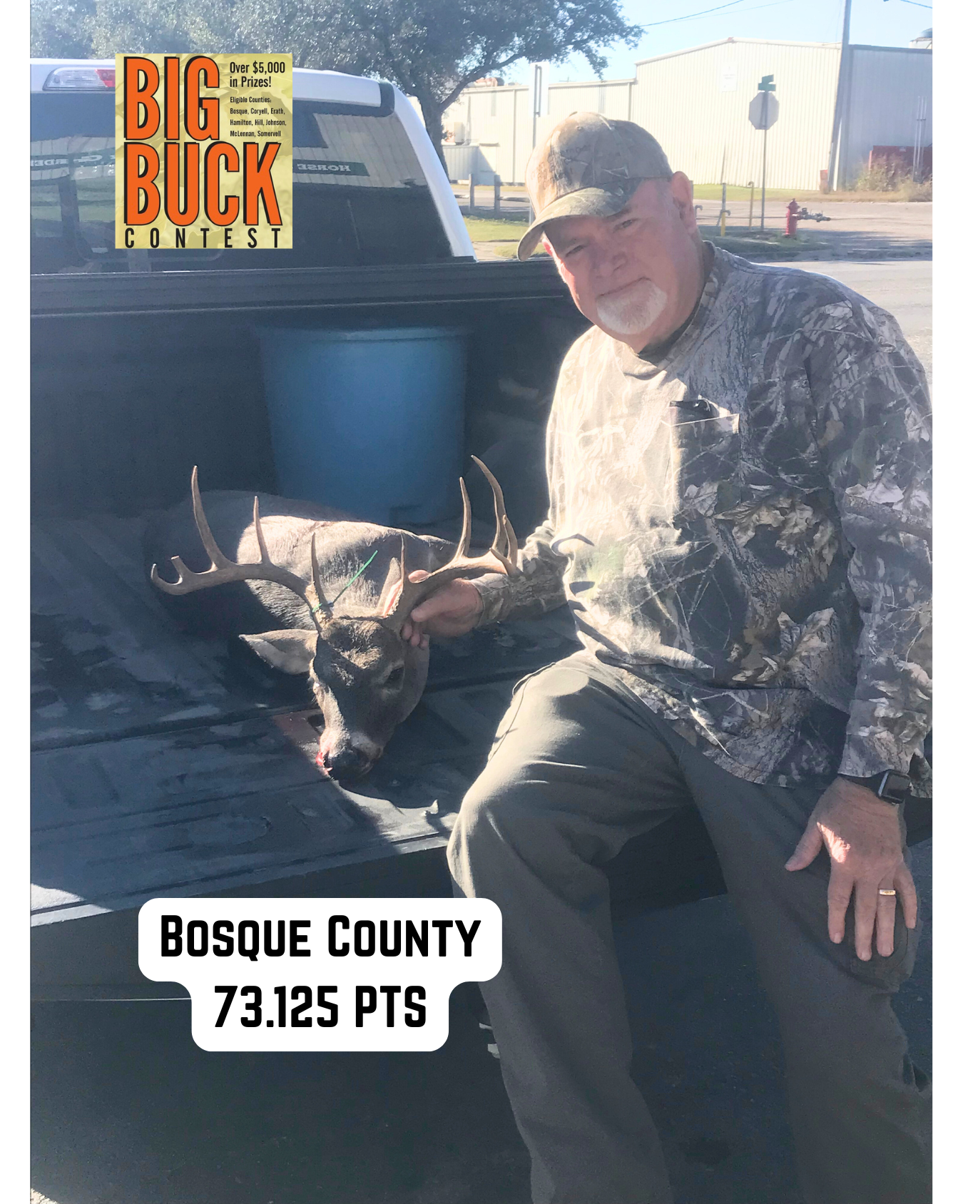 Man in camo with a buck in a truck bed, winning 73.125 points in Bosque County Big Buck Contest.