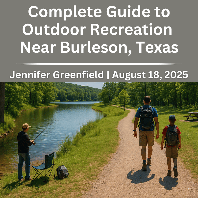 Scenic parks near Burleson Texas featuring lakeside fishing, hiking trails, and family camping areas.