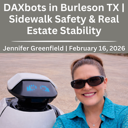 Featured blog image showing Jennifer Greenfield, Burleson TX realtor, with a DAXbot during the citywide sidewalk assessment supporting ADA accessibility and community safety.