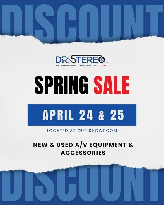Flyer for Dr. Stereo Spring Sale on April 24-25, featuring new and used A/V equipment and accessories at their showroom.