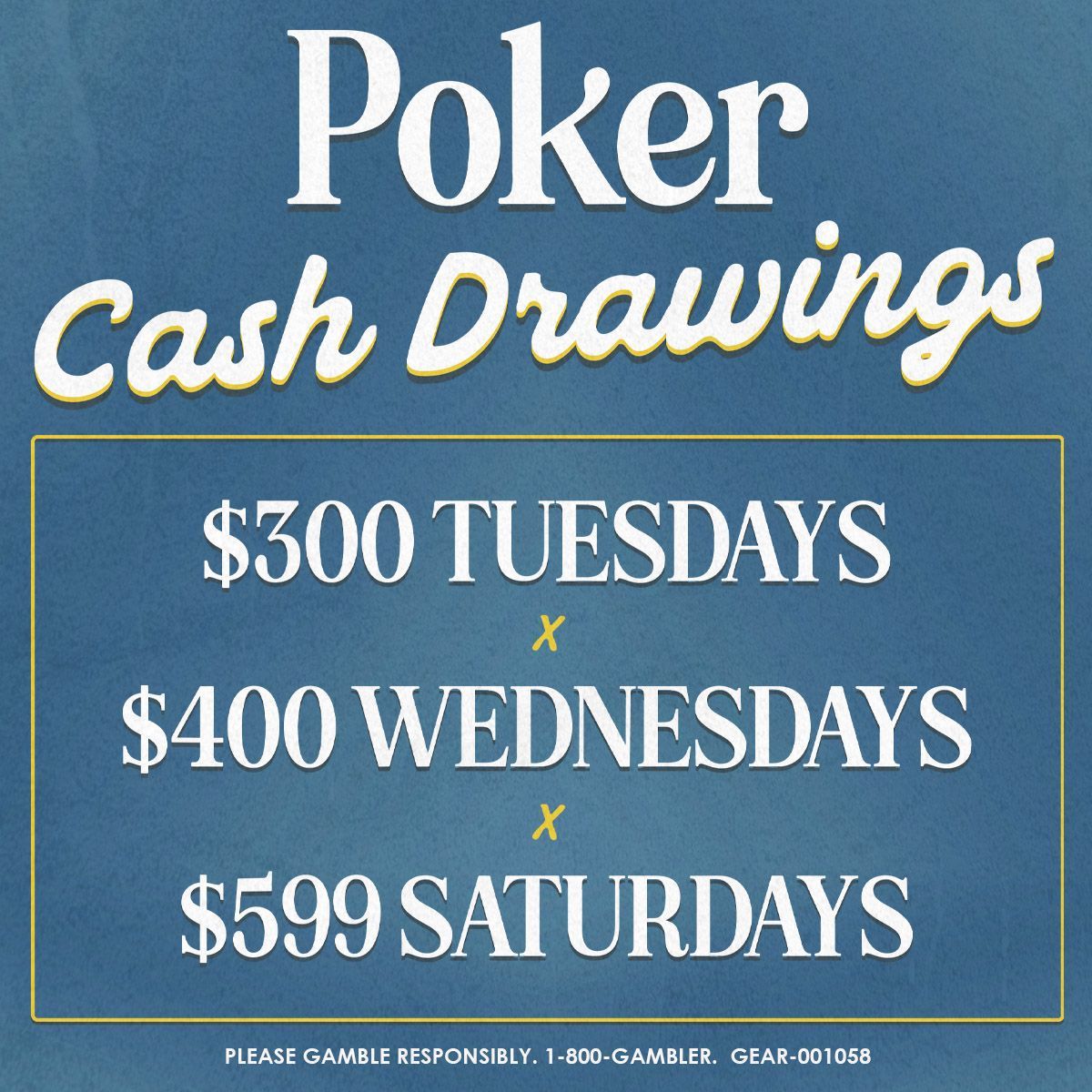 Ocean's 11 Poker drawing Tuesday, Wednesday, Saturday