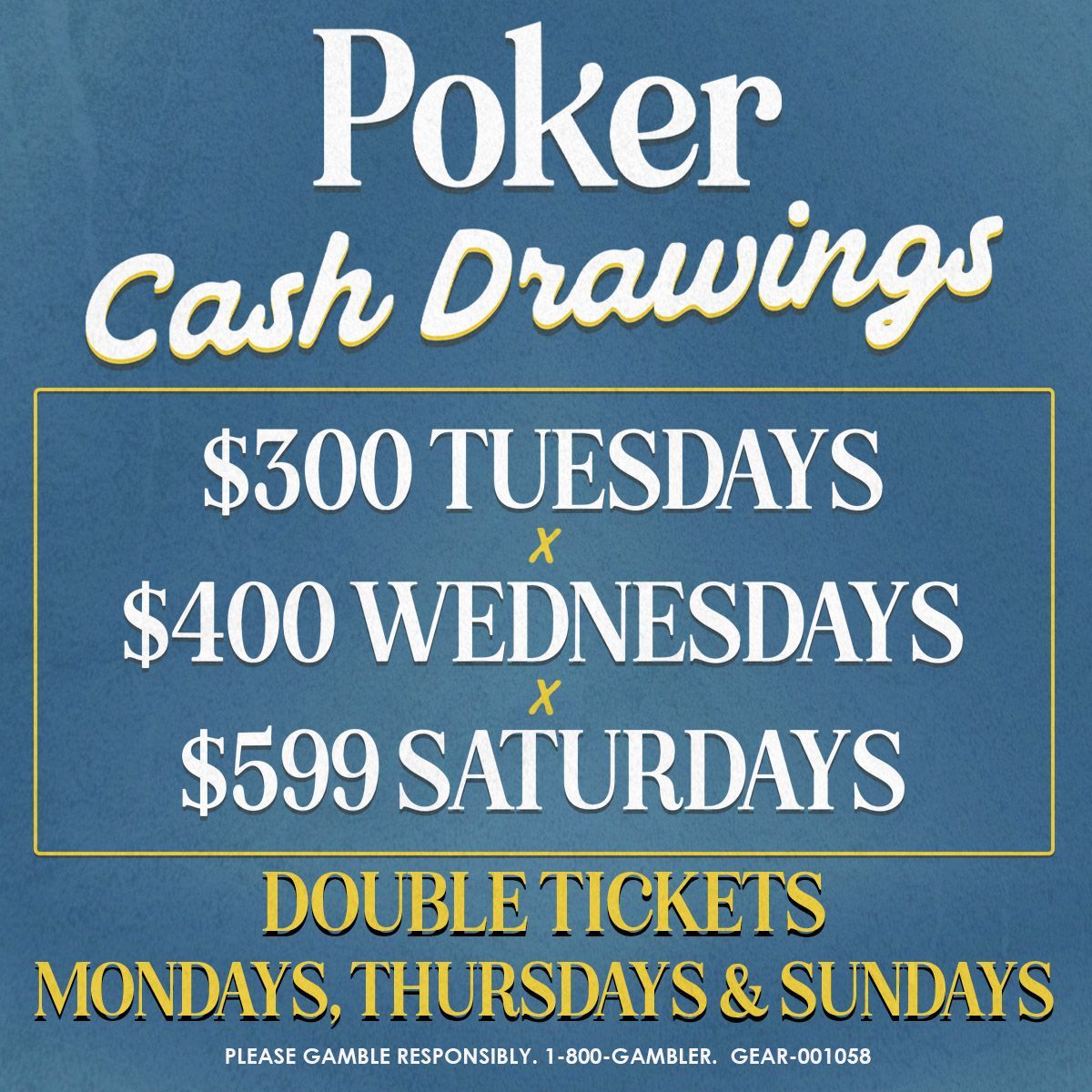 Ocean's 11 Poker drawing Tuesday, Wednesday, Saturday