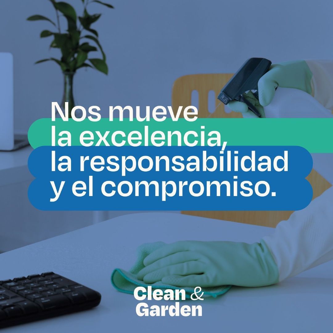 Escritorio blanco limpiado con guantes. Texto: excelencia, responsabilidad y compromiso. Logotipo de Clean & Garden.