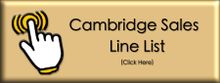 Click For the Cambridge Sales Line List