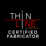 Thinline Certified Fabricator