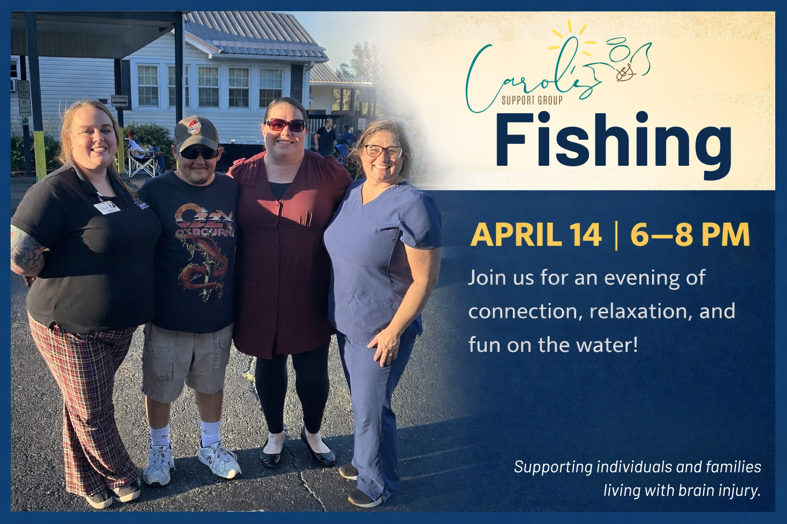 Event flyer for "Cast Away Fishing" on April 14, 6-8 PM, featuring four people standing outside, supporting brain injury.