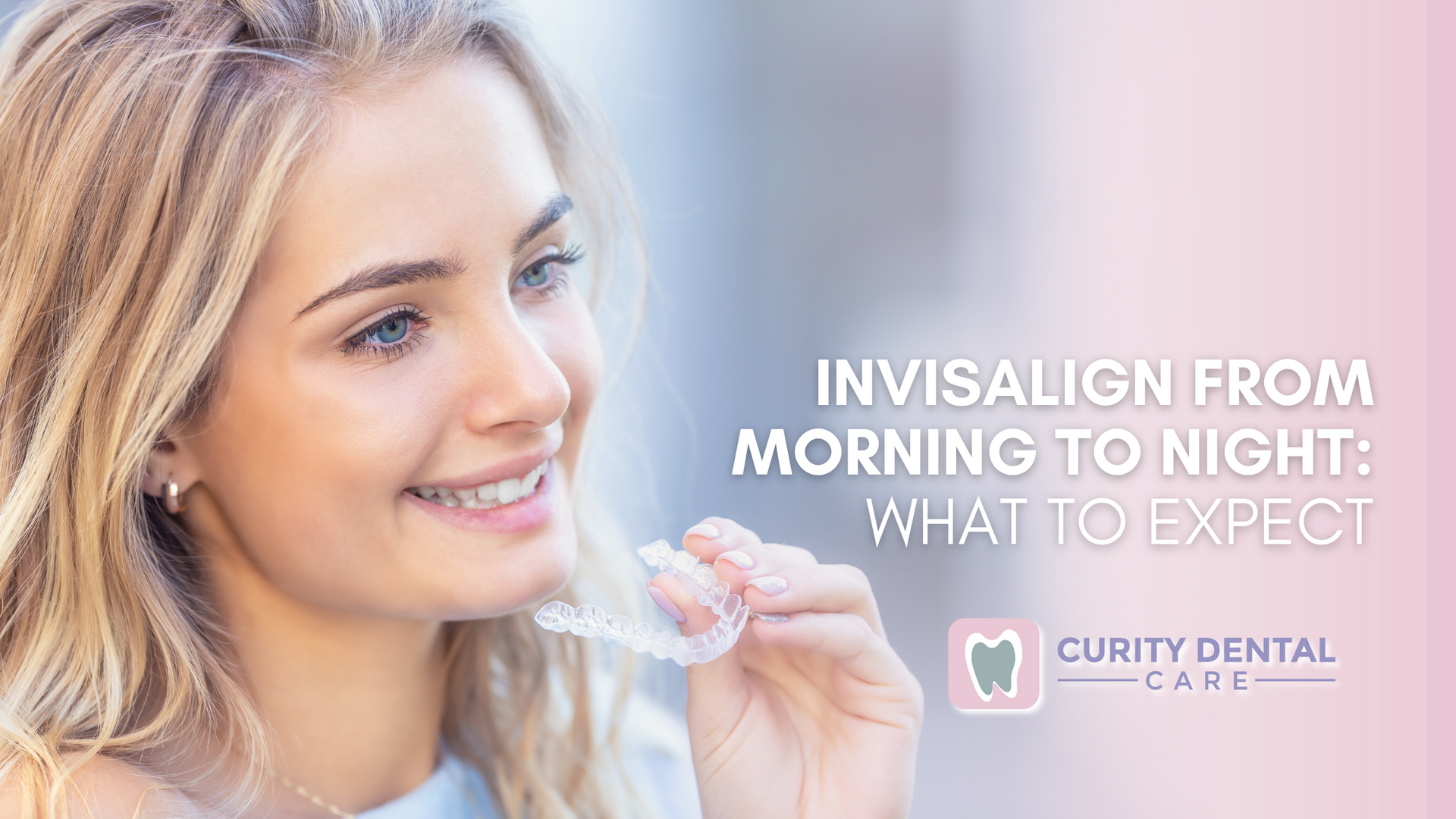 A woman is wearing an invisalign from morning to night.