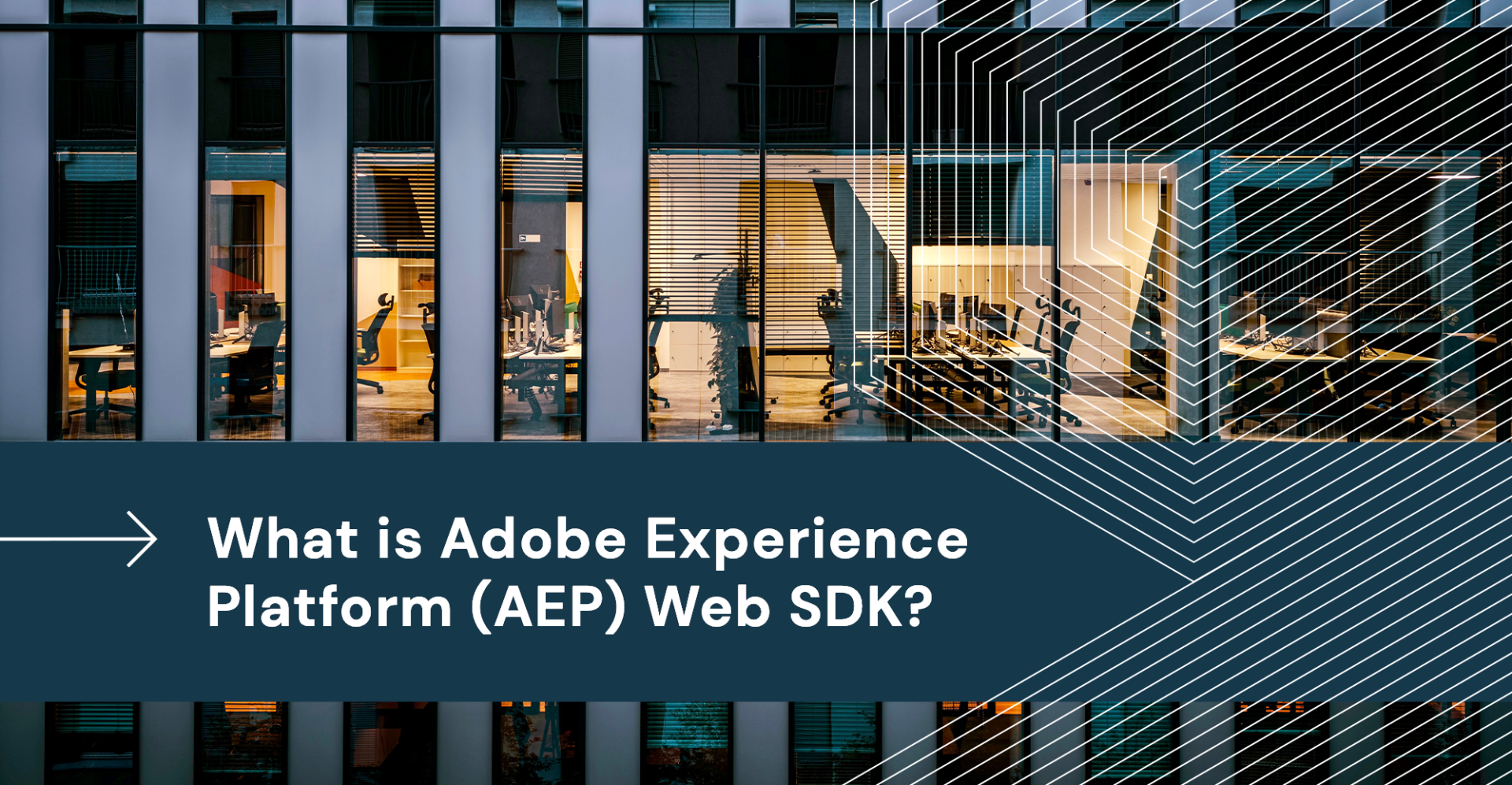 what-is-adobe-experience-platform-aep-web-sdk