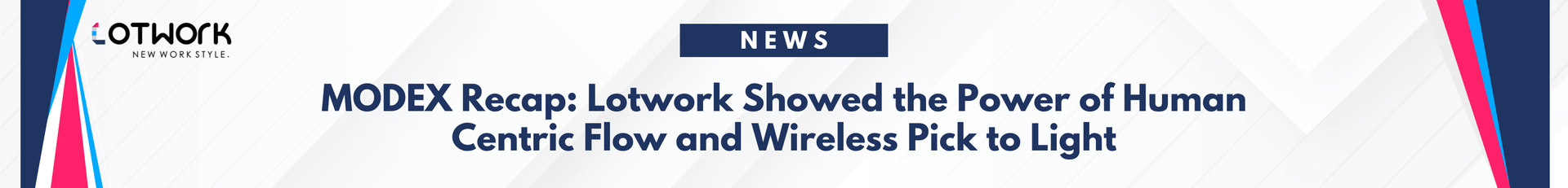 MODEX Recap: Lotwork Showed the Power of Human Centric Flow and Wireless Pick to Light
