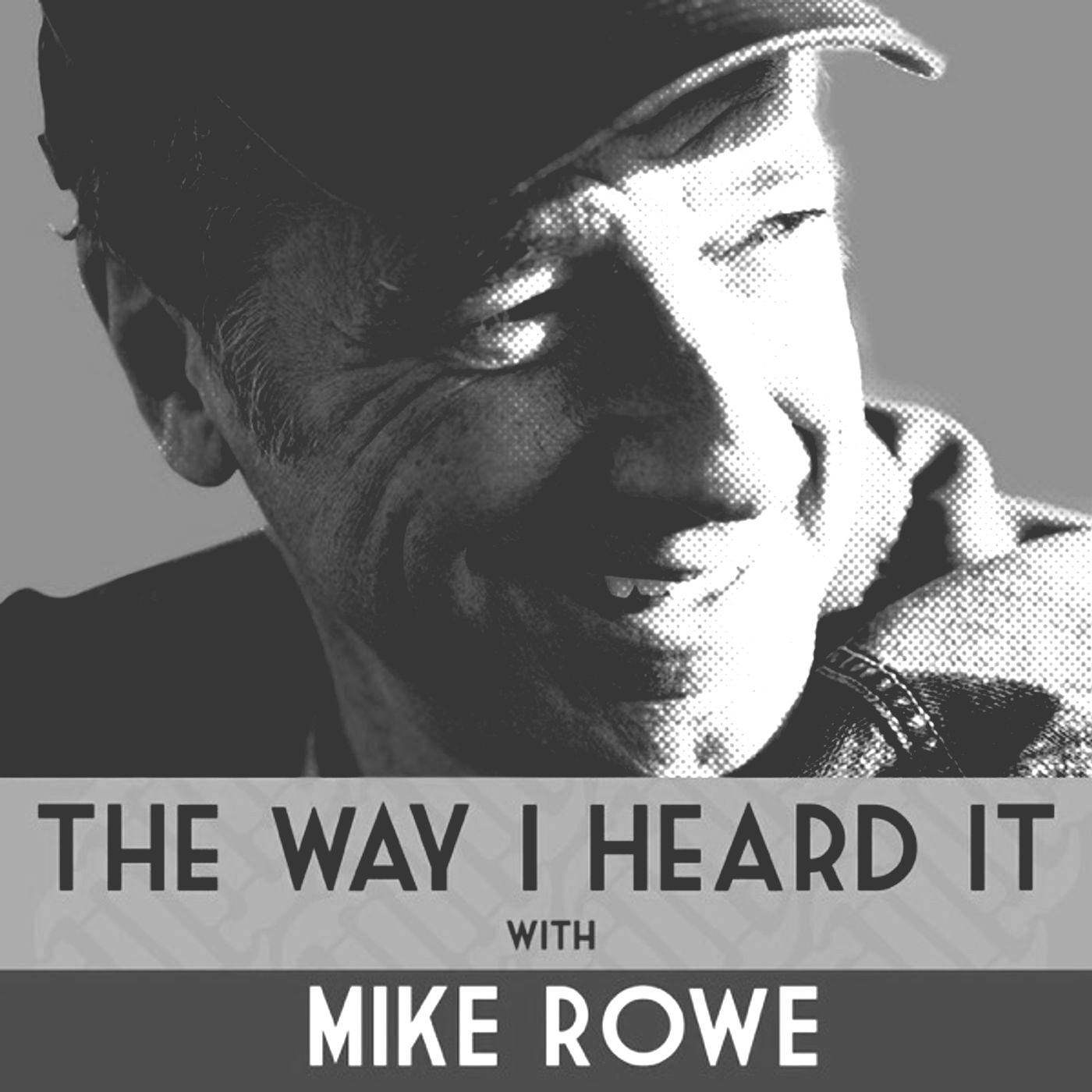 The way i heard it with mike rowe shows a man wearing a hat