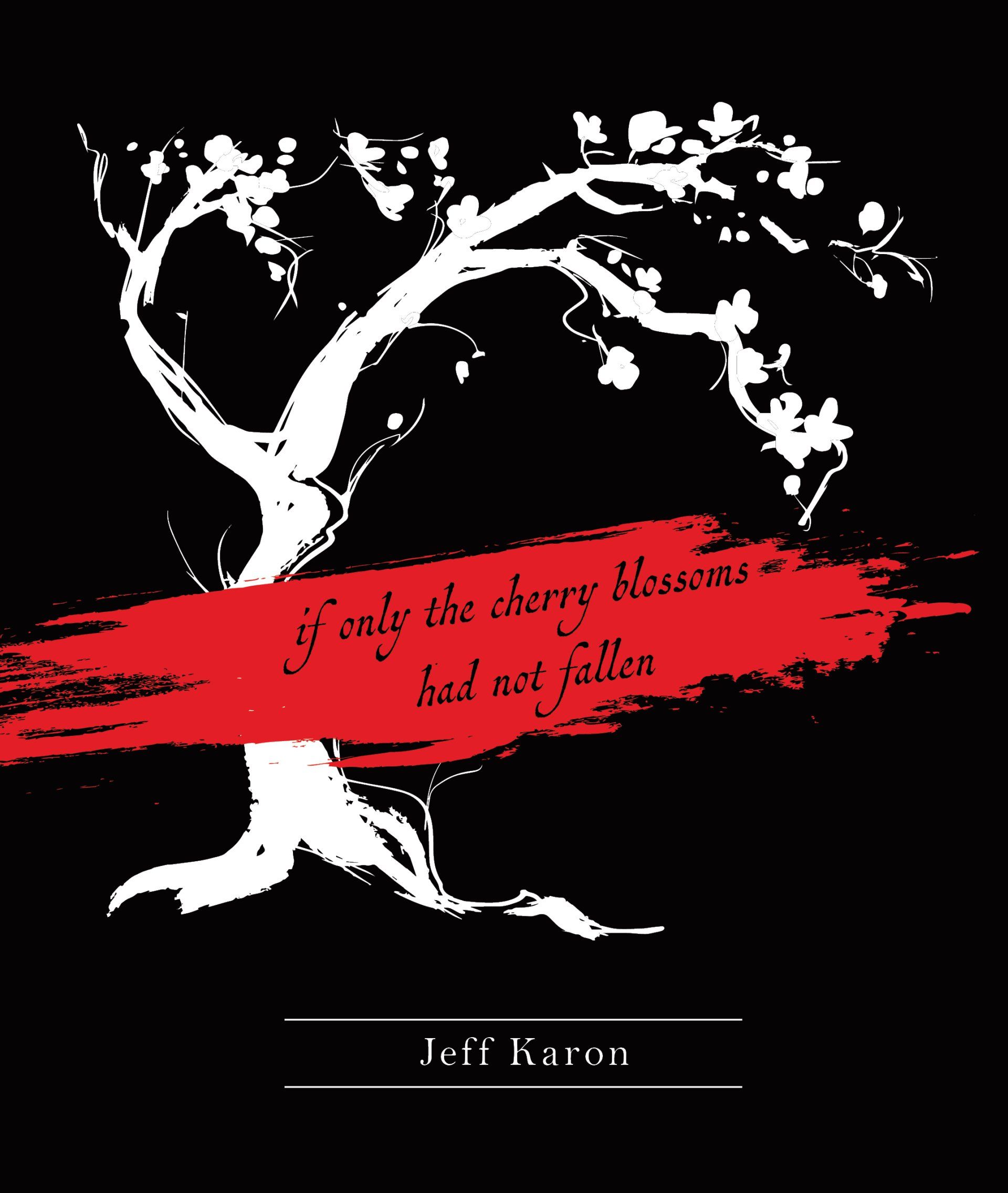 Cover of poetry chapbook If Only the Cherry Blossoms Had Not Fallen