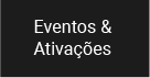 Um fundo preto com texto branco que diz eventos e ativações