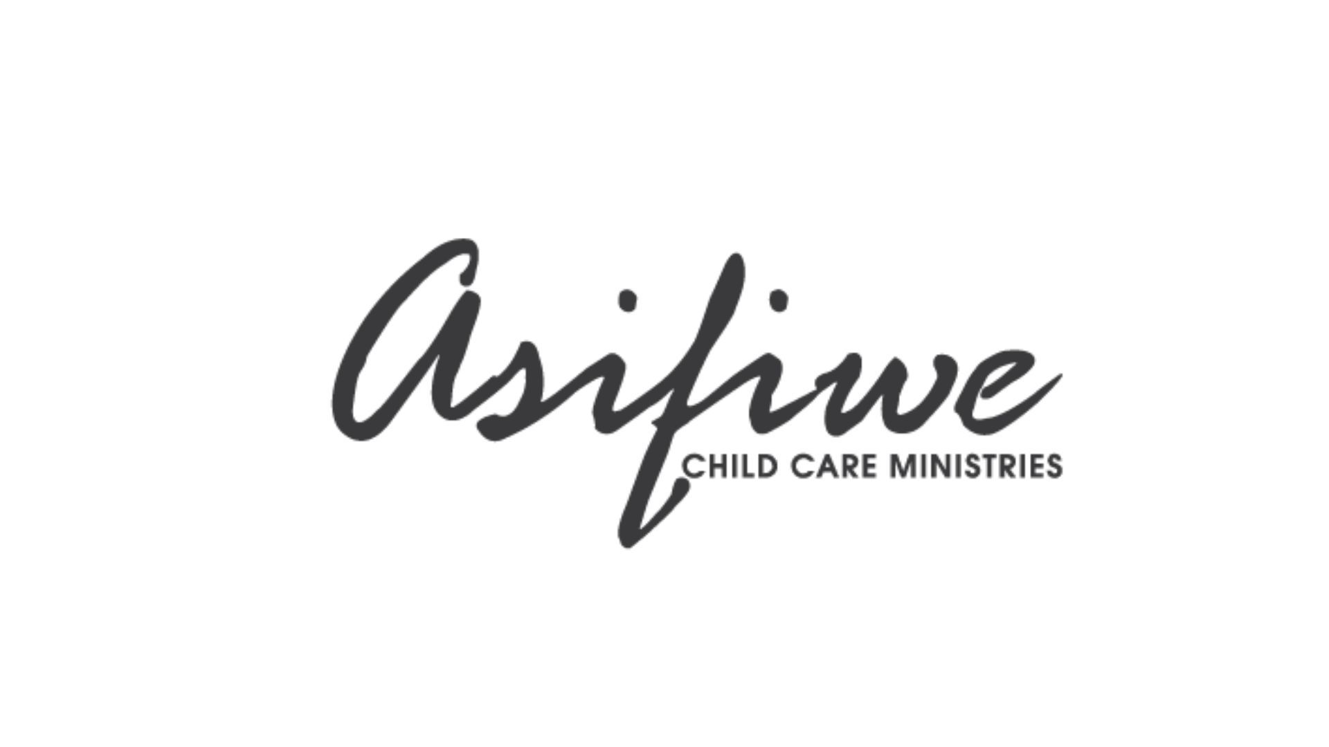 Asifiwe Child Care Ministries logo in cursive font. The text is black on a white background.