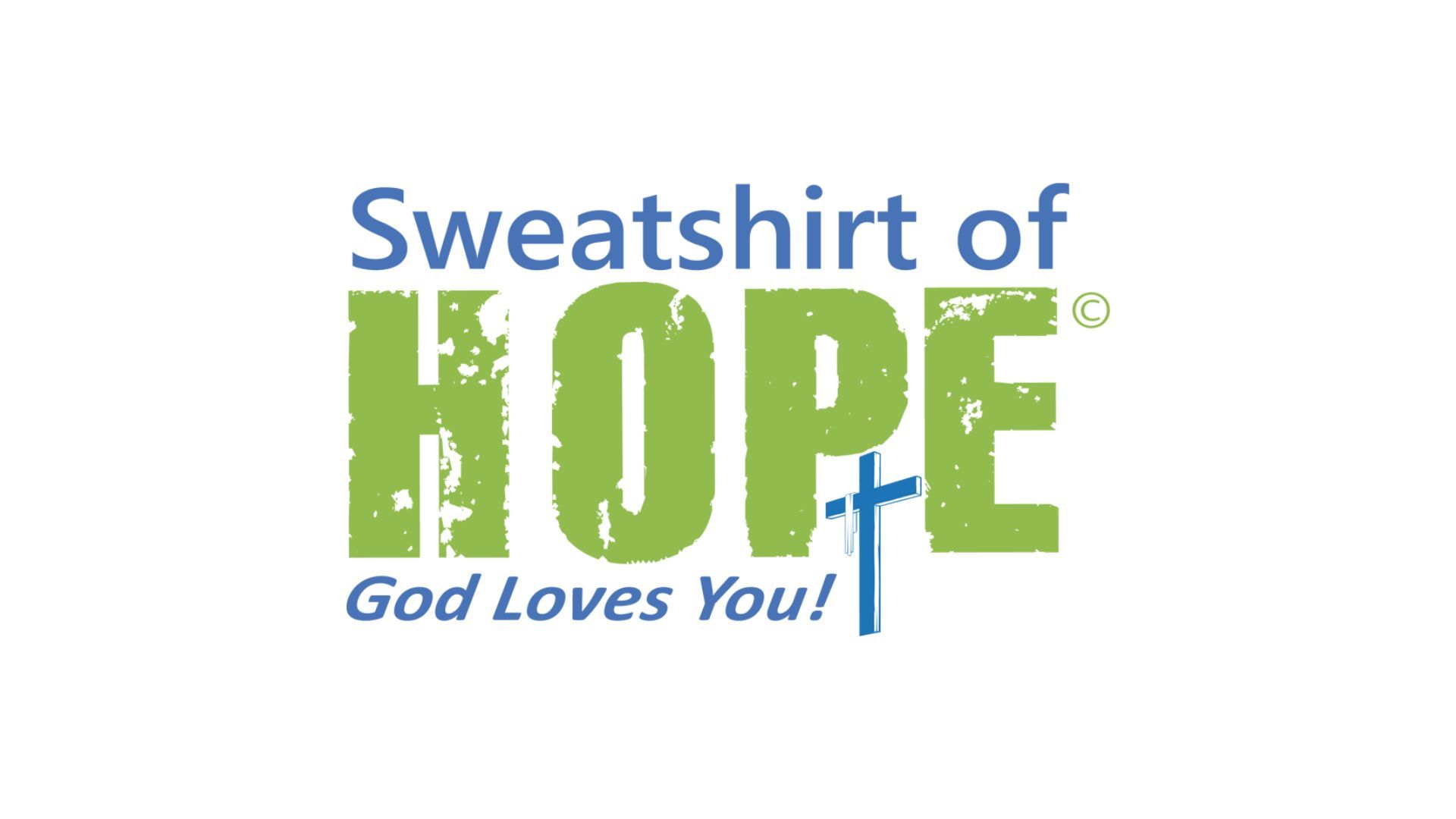 Sweatshirt of HOPE logo with green text and a blue cross. 