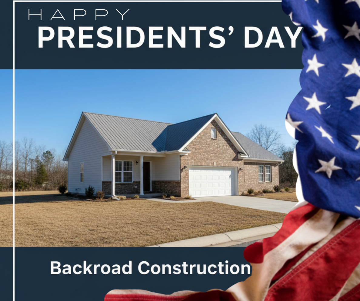 Happy Presidents' Day from Backroad Construction! ??