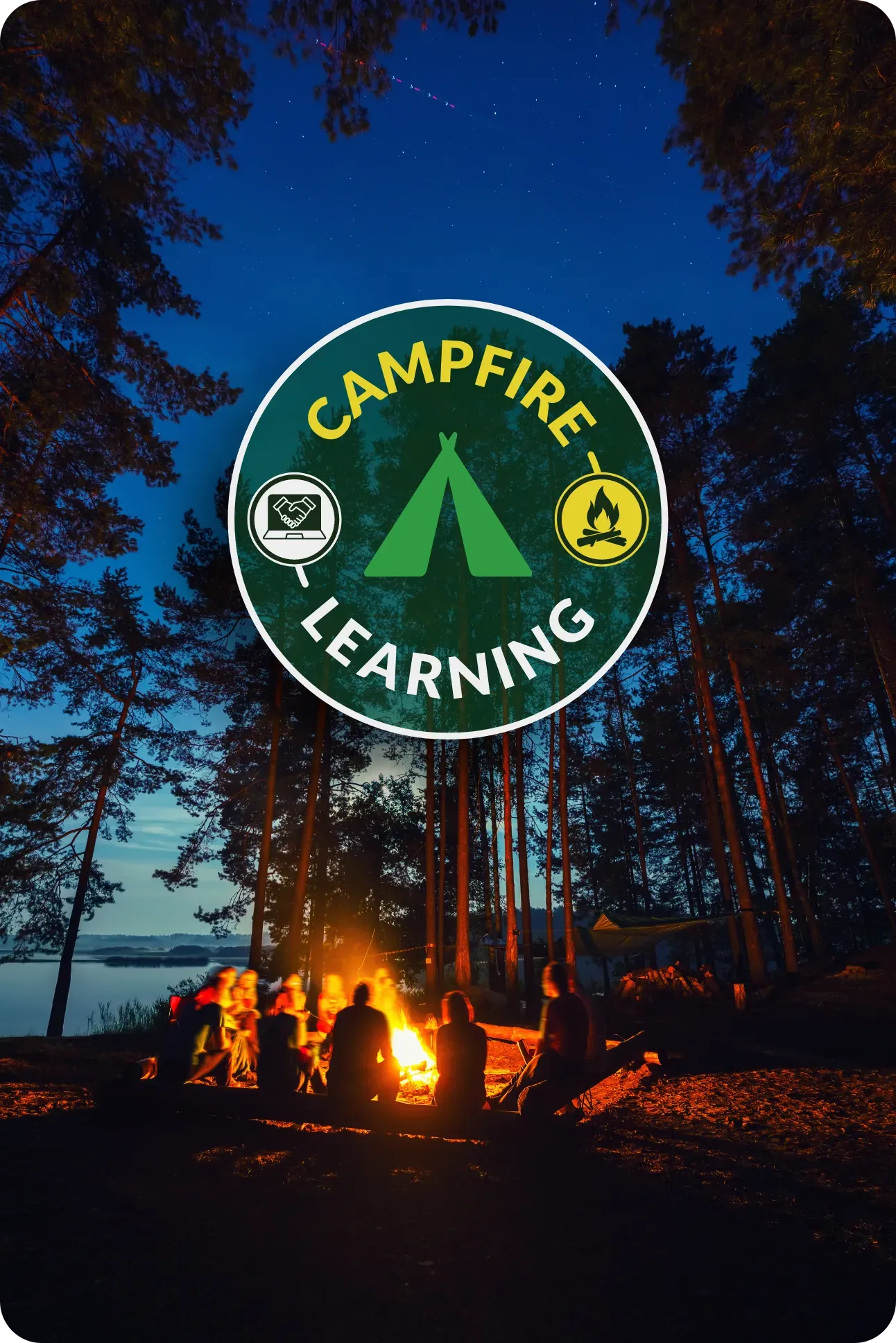 Campfire at night with a logo: Campfire Learning. People sit around fire in forest; dark blue sky with stars.