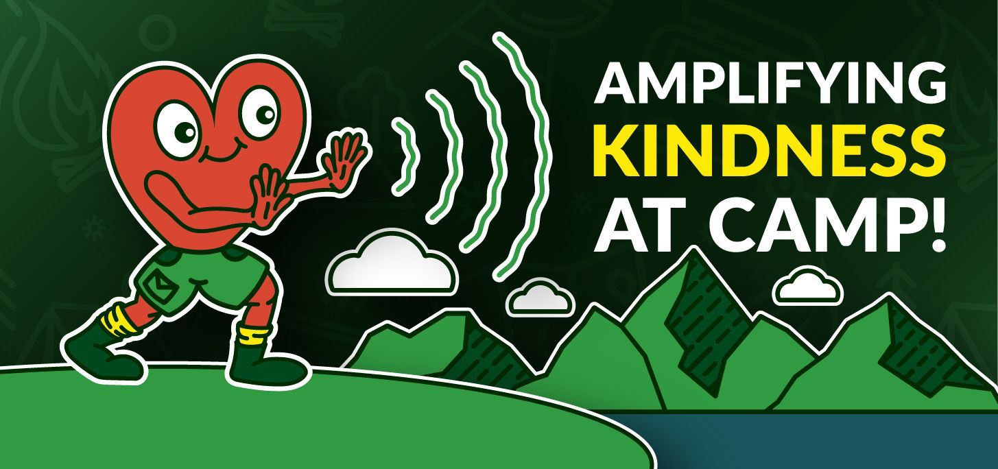 Amplifying Kindness at Camp