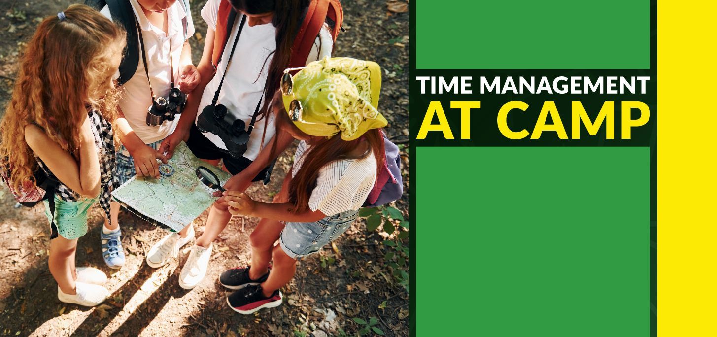 Time Management at Camp